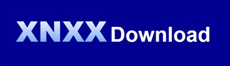 xnxx.com video download|XNXX Downloader